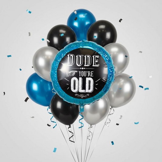 Dude, You're Old Birthday Party Balloon Bouquet